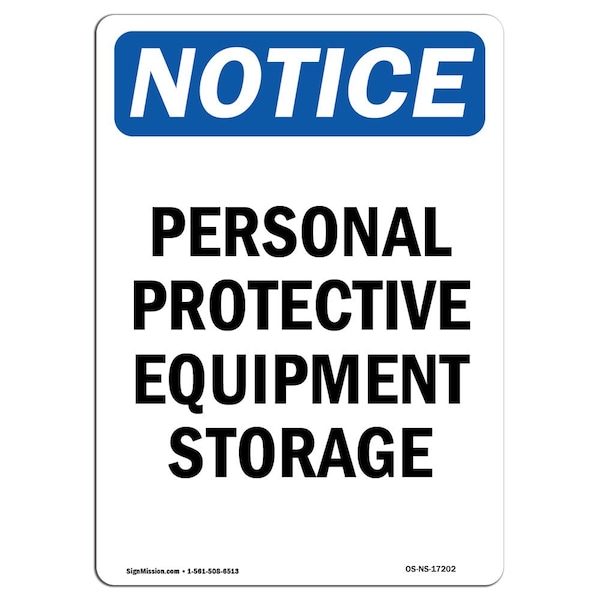 OSHA Sign, Personal Protective Equipment Storage, 18in X 12in Aluminum, 12" W, 18" H, Portrait